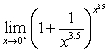 <strong>Complete the table appropriately and use the numerical evidence to conjecture the value of . </strong> A) 0 B) 1 C) 3.5 D)