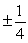 <strong>Find all intercepts of the graph of .</strong> A) x-int(s): ; y-int: B) x-int(s): ; y-int: C) x-int(s): ; y-int: 0 D) x-int(s): ; y-int: