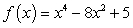 <strong>Graph the following function and describe all intercepts. Round answers to the nearest hundredth. </strong> A) x-intercepts: (1,0), (-1, 0) No y-intercept B) x-intercepts: (-2.70, 0), (-0.83, 0), (0.83, 0), (2.70, 0) Y-intercept: (0, 5) C) x-intercepts: (-2.14, 0), (2.14,0) Y-intercept: (0, 5) D) x-intercepts: (-2.70, 0), (-0.83,0 ), (0.83, 0), (2.70, 0) Y-intercept: (0, -5)