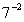 Convert   into fractional or root form.