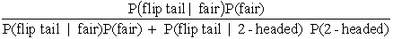  (a)The decision alternatives are a<sub>1</sub>: Guess that the coin is fair,a<sub>2</sub>: Guess that the coin is two-headed.The states of nature are  \theta <sub>1</sub>: The coin is a fair coin, \theta <sub>2</sub>: The coin is a two-headed coin.The payoff table is given below.   (b)The two decision alternatives tie for being optimal,since both give an expected payoff of $0.(c)The expected payoff with perfect information is 0.5(5)+ 0.5(5)= 5.Therefore,since the expected payoff without experimentation is 0,EVPI = 5 - 0 = 5.(d)P(fair | flip tail)=   =   So P(2-headed | flip tail)= 0.P(fair | flip head)=   =   .So P(2-headed | flip head)= 2/3.(e)If flipped tail: For a<sub>1</sub>: E[p(a<sub>1</sub>, \theta  | flip tail)] = 1(5)+ 0 (-5)= 5.For a<sub>2</sub>: E[p(a<sub>2</sub>, \theta  | flip tail)] = 1(-5)+ 0 (5)= -5.If flipped head: For a<sub>1</sub>: E[p(a<sub>1</sub>, \theta  | flip head)] = (1/3)(5)+ (2/3)(-5)= -5/3.For a<sub>2</sub>: E[p(a<sub>2</sub>, \theta  | flip head)] = (1/3)(-5)+ (2/3)(5)= 5/3.So,if tail occurs,guess fair coin; if head occurs,guess 2-headed coin.(f)P(flip tail)= P(flip tail | fair)P(fair)+ P(flip tail | 2-headed)P(2-headed)= 0.5(0.5)+ 0(0.5)= 0.25,so P(flip head)= 1 - P(flip tail)= 0.75.Therefore,using the optimal policy from part (e),the expected payoff with experimentation is P(flip tail)E[p(a<sub>1</sub>, \theta )| flip tail)] + P(flip head)E[p(a<sub>2</sub>, \theta )| flip head)] = 0.25(5)+ 0.75   = 2.5.Since the expected payoff without experimentation is 0,the expected value of experimentation is EVE = 2.5 - 0 = 2.5.Consequently,the most you should be willing to pay to see the demonstration flip is $2.50.(g)   