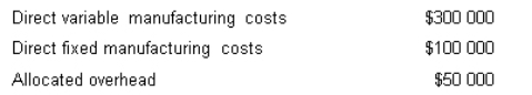 <strong>Xebex Pty Ltd is considering whether to make or buy a component used in the production of Faz Machines.The annual cost of producing the 100 000 components used by the company is as follows.If Xebex were to discontinue production of the component,direct fixed manufacturing costs would be reduced by 80 per cent.What are the irrelevant costs in the decision? </strong> A) $50 000 B) $70 000 C) $80 000 D) $100 000
