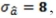 An econometrician has estimated the inverse demand relation P = a + bQ + e and found that and = 0.75. Find the approximate 95 percent confidence interval for the true values of a and b.