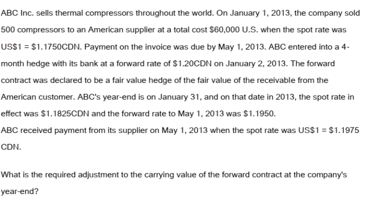 <strong> </strong> A) $300 decrease. B) Nil. C) $300 increase. D) $375 increase.