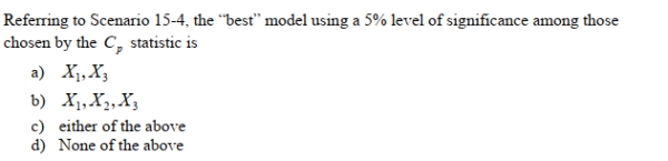 SCENARIO 15-4 15-16 Multiple Regression Model Building