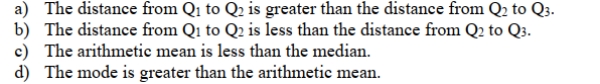 In right-skewed distributions, which of the following is the correct statement?