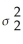 A two-tailed test for two population variances could have a null hypothesis like the following: H<sub>0</sub> : =