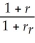 <strong>Which of the following formulas is INCORRECT?</strong> A) i = - 1 B) 1 + r<sub>r</sub> = C) r<sub>r</sub> ≈ i - r D) r<sub>r</sub><sub> </sub>=