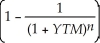 <strong>Which of the following formulas is incorrect?</strong> A)Yield to maturity for an n-period zero-coupon bond = B)Price of an n-period bond = + + ... + C)Price of an n-period bond = Coupon × + D)Coupon =