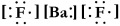 <strong>Write a Lewis structure for barium fluoride.</strong> A) B) FBF C) D) E)