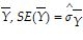 <strong>The standard error of is given by the following formula:</strong> A) . B) . C) . D) .