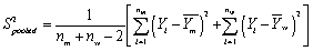 Your textbook states that when you test for differences in means and you assume that the two population variances are equal,then an estimator of the population variance is the following pooled estimator: Explain why this pooled estimator can be looked at as the weighted average of the two variances.