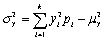 The textbook formula for the variance of the discrete random variable Y is given as   Another commonly used formulation is   . Prove that the two formulas are the same.<div style=padding-top: 35px> 