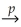 <strong>It is possible for an estimator of to be inconsistent while</strong> A)converging in probability to . B)Sn . C)unbiased. D)Pr → 0.