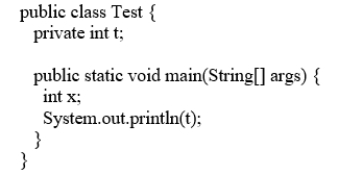 Analyze the following code: A. The program compiles and runs fine. B. The variable t is private and therefore cannot be accessed in the main method. C) The variable x is not initialized and therefore causes errors. D) t is non-static and it cannot be referenced in a static context in the main method. E) The variable t is not initialized and therefore causes errors.