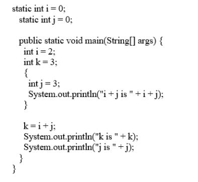 What is the printout for the third print statement in the main method? A. j is 3 B. j is 2 C) j is 1 D) j is 0