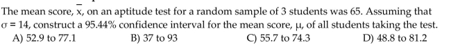 Find the confidence interval specified.