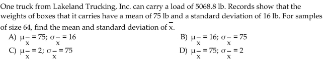 For samples of the specified size from the population described, find the mean and standard deviation of the samplemean