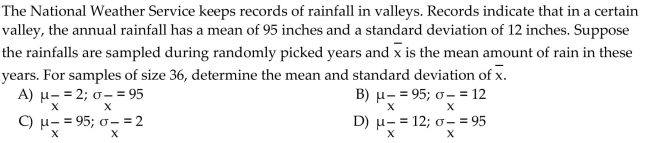 For samples of the specified size from the population described, find the mean and standard deviation of the samplemean