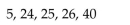 Provide an appropriate response. The range and standard deviation of the data set below are 35 and 12.47 respectively. If the 26 is replaced with 39, how will this affect the range? How will this affect the standard deviation. Use your answers to explain why the standard deviation is preferable to the range as a measure of variation.