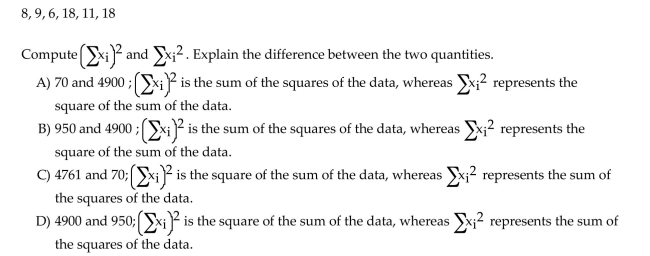 Provide an appropriate response. The amount of money, in dollars, that an employee of a bank spent on lunch on six randomly selected days yielded the following data set: