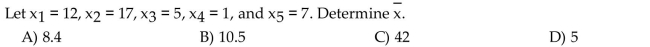 Solve the problem. If necessary, round your answer to one more decimal place than that used for the observations.