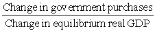 <strong>The government purchases multiplier is defined as</strong> A)   B)   C)   D)   <div style=padding-top: 35px> 