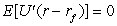 <strong>The condition for optimal portfolio choice can be represented by:</strong> A) . B) . C) . D) .