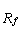 <strong>According to the capital asset pricing model, the expected return on asset j, , equals</strong> A) - × ( - ). B) - + ( - ). C) + - ( - ). D) + × ( - ).