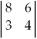 <strong>The correct determinant value for the determinant would be</strong> A)(8)(4)(3)(6). B)(8)(4)+ (3)(6). C)(8)(4)- (3)(6). D)(8)(3)- (6)(4). E)(8)(6)- (3)(4).