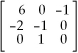 <strong>Multiply matrix by .</strong> A) B) C) D) E)None of the above