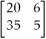 <strong>[1 5]   =</strong> A)[35 27] B)   C)   D)   E)None of the above <div style=padding-top: 35px> 