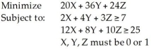 <strong>Consider the following 0 - 1 integer programming problem: If we wish to add the constraint that X must be positive,and that only Y or Z,but not both,can be positive,how would the additional constraint(s)be written?</strong> A)X + Y + Z ≤ 3,Y + Z ≤ 1 B)X ≤ 1,Y + Z = 1 C)X ≤ 2,and Y ≤ 2,and Z ≤ 2 D)X = 1,Y + Z ≤ 1 E)None of the above