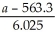 P(    > a)= 0.22 ⇒ P    = 0.22 ⇒ P    = 0.22 ⇒   = 0.77 ⇒ a = 567.94