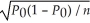 <strong>Suppose that you want to test H<sub>0</sub> : P = 0.25 against H<sub>1</sub>: P ≠ 0.25.The test statistic is:</strong> A)(   - P<sub>0</sub>)/   B)(p - P<sub>0</sub>)/   C)(   - P<sub>0</sub>)/   D)(p - P<sub>0</sub>)/ [(P<sub>0</sub>)(1 - P<sub>0</sub>)/ n] <div style=padding-top: 35px> 