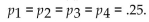 The null hypothesis for a test of data resulting from a multinomial experiment is given as What is the alternative hypothesis for the test?