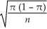 True or False: The standard deviation of the sampling distribution of a sample proportion is where π is the population proportion.