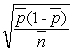 <strong>The formula for finding the standard deviation for a p-chart using a constant sample size is ________.</strong> A)s = B)s = C)s = D)s =