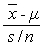 <strong>In one-sample tests for means,the t-Test Statistic is calculated using the formula ________.</strong> A)t = B)t = C)<sub>t </sub><sub>= </sub> <sub> </sub> D)t =