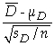 <strong>In two‐sample test for means with paired samples,the test statistic is given by ________.</strong> A)Z = B)t = C)t = D) =