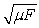 <strong>The speed of a wave pulse on a string depends on the tension, F, in the string and the mass per unit length, μ, of the string. Tension has SI units of kg · m · s<sup>-2</sup> and the mass per unit length has SI units of kg · m<sup>-1</sup>. What combination of F and μ must the speed of the wave be proportional to?</strong> A) F / μ B) μ / F C) D) E)