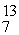 <strong>In the nuclear reaction   B +   He →   H + X, which of the following is the missing nuclear product X?</strong> A)   F B)   N C)   C D)   N E)   N <div style=padding-top: 35px> 