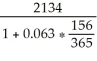 Legal due date: November 3, 2013 Interest period: May 31, 2013 - November 3, 2013 is 156 days P = = = $2078.05