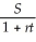 Legal due date: November 2, 2013 Interest period: July 30- November 2 = 95 days S = 1742.84; r = 0.065; t = P = = = = $1713.85
