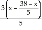 Solve and find the value of x, given:   =  
