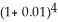 Invest $1 for one year:   =    