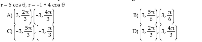 Find the polar coordinates of the point(s)of intersection of the given curves for 0    <div style=padding-top: 35px> 