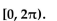 Solve the equation for exact solutions over the interval [0, 2    <div style=padding-top: 35px> 