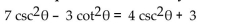Verify that each equation is an identity.  <div style=padding-top: 35px> 