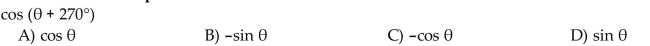 Use identities to write each expression as a function of .  <div style=padding-top: 35px> 